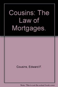 Cousins Law of Mortgages