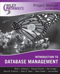 Wiley Pathways Introduction to Database Management Project Manual (Wiley Pathways)