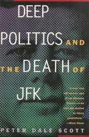 Deep Politics And The Death of JFK