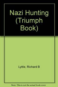 Nazi Hunting (Triumph Book)