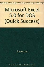 Microsoft Excel 5.0 for DOS (Quick Success)