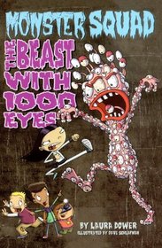 The Beast With 1000 Eyes (Turtleback School & Library Binding Edition) (Monster Squad)