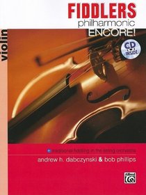 Fiddlers Philharmonic Encore!: Violin (Book & CD)