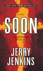 Soon: The Beginning of the End (Thorndike Press Large Print Basic Series)