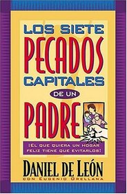 Los Siete Pecados Capitales de un Padre (Spanish Edition)