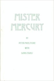 Mister Mercury: An appreciation