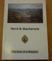 Herd & Mackenzie - The Story of a Shipyard