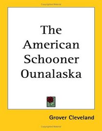 The American Schooner Ounalaska