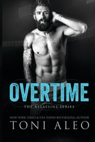 Overtime (Assassins Series ) (Volume 6)