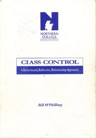 Class control: A behavioural, reflective, relationship approach