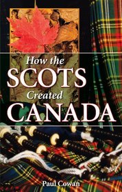How the Scots Created Canada