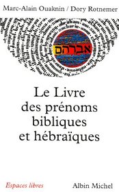 Livre Des Prenoms Bibliques Et Hebraiques (Le) (Espaces Libres) (French Edition)