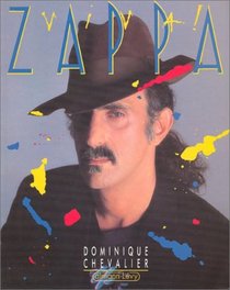 Viva! Zappa: Un alchimiste delirant : mode d'emploi (French Edition)