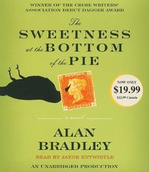 The Sweetness at the Bottom of the Pie (Flavia de Luce, Bk 1) (Audio CD) (Unabridged)