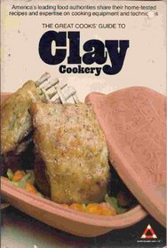 The Great Cooks Guide to Clay Cookery