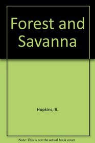 FORESTS AND SAVANNA