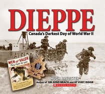 Dieppe: Canada's Darkest Day of World War Ii [Hardcover]