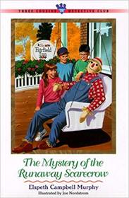 Mystery of the Runaway Scarecrow (Three Cousins Detective Club)