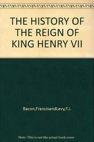 The History of the Reign of King Henry VII