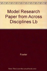 Model Research Paper from Across Disciplines LB