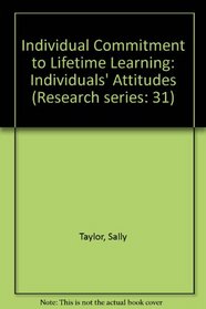Individual Commitment to Lifetime Learning: Individuals' Attitudes (Research series: 31)