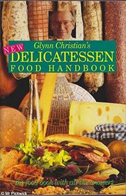 Glynn Christian's New Delicatessen Handbook