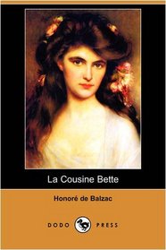La Cousine Bette (Dodo Press) (French Edition)