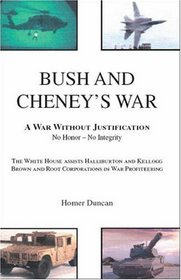 Bush and Cheney's War: A War Without Justification