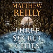 The Three Secret Cities: The Jack West Jr. Series, book 5 (Jack West Jr. Series, 5)