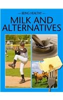 Milk and Alternatives (Being Healthy)