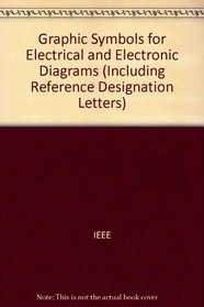 315-1975 (R1993) IEEE Graphic Symbols for Electrical and Electronic Diagrams (Including Reference Designation Letters) Bound with its Supplement 315-1986 (R1993)