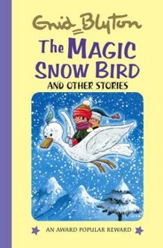 Magic Snow Bird and Other Stories (Popular Rewards 3)
