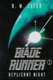Replicant Night (Blade Runner, Bk 3)