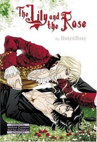 The Lily And The Rose (Yaoi)