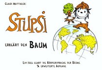 Stupsi erklrt den Baum: Ein Igel lehrt die Krpersprache der Bume