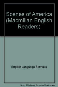 Scenes of America (Macmillan English Readers)