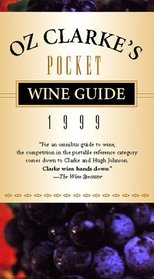 Oz Clarke's Pocket Wine Guide 1999