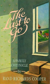 The Last to Go: A Family Chronicle