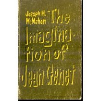 The Imagination of Jean Genet (Yale Romanic Studies. Second Series)