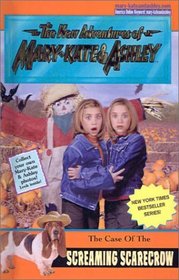 Case of the Screaming Scarecrow (New Adventures of Mary-Kate & Ashley (Sagebrush))