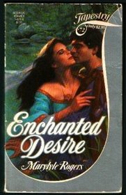 Enchanted Desire (Tapestry, No 72)