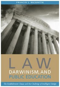Law, Darwinism, and Public Education: The Establishment Clause and the Challenge of Intelligent Design