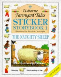 The Naughty Sheep: Sticker Storybook One (Farmyard Tales Sticker Storybook Series , No 1)