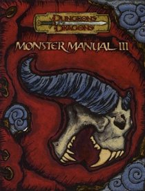 Monster Manual III (Dungeon  Dragons Roleplaying Game: Rules Supplements)