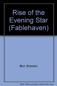 Rise of the Evening Star (Fablehaven, Bk 2)