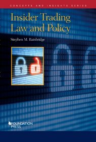 Insider Trading Law and Policy (Concepts and Insights Series)