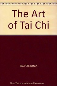 The Art of Tai Chi (Health Workbooks)