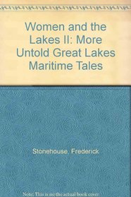 Women and the Lakes II: More Untold Great Lakes Maritime Tales