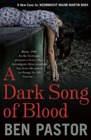 A Dark Song of Blood (Martin Bora, Bk 3)