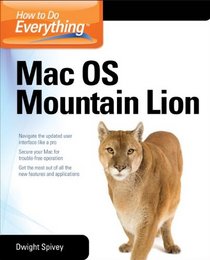 How to Do Everything Mac OS X Mountain Lion Edition 4/E